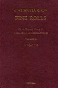 Cover image: Calendar of the Fine Rolls of the Reign of Henry III [1216-1248]: II: 1224-1234 1st edition 9781843833581