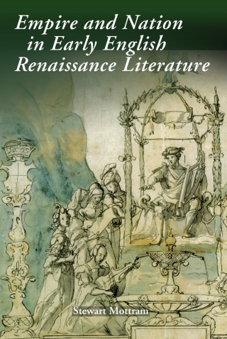 Cover image: Empire and Nation in Early English Renaissance Literature 1st edition 9781843841821