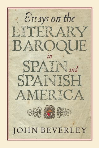 Cover image: Essays on the Literary Baroque in Spain and Spanish America 1st edition 9781855661752