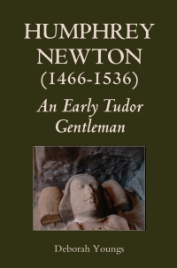 Imagen de portada: Humphrey Newton (1466-1536): an early Tudor Gentleman 9781843833956