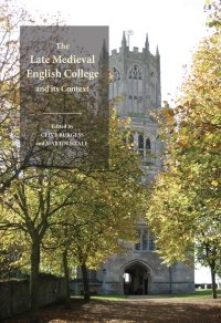 Cover image: The Late Medieval English College and its Context 1st edition 9781903153222