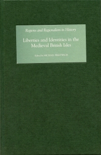 Omslagafbeelding: Liberties and Identities in the Medieval British Isles 9781843833741