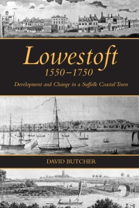 صورة الغلاف: Lowestoft, 1550-1750 1st edition 9781843833901