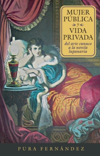 صورة الغلاف: Mujer pública y vida privada 1st edition 9781855661660