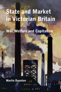 صورة الغلاف: State and Market in Victorian Britain 9781843833833