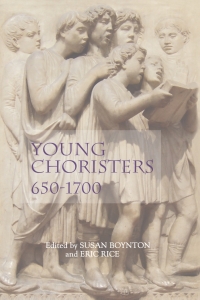 Cover image: Young Choristers, 650-1700 1st edition 9781843834137