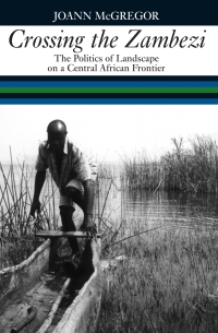 Cover image: Crossing the Zambezi 9781847014023