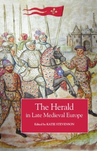 Cover image: The Herald in Late Medieval Europe 1st edition 9781843834823
