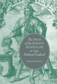 Cover image: The Prior of the Knights Hospitaller in Late Medieval England 1st edition 9781843834373