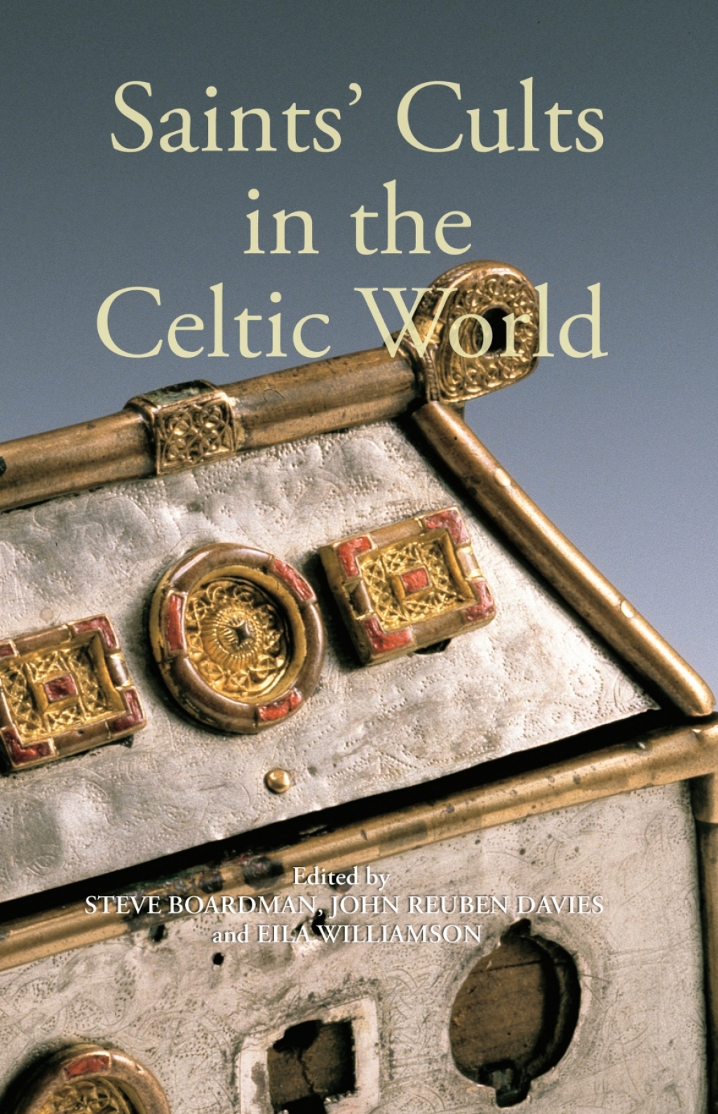 Saints’ Cults in the Celtic World 1st Edition