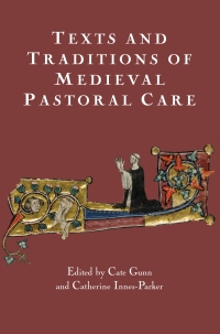 Imagen de portada: Texts and Traditions of Medieval Pastoral Care 1st edition 9781903153291