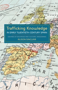 Imagen de portada: Trafficking Knowledge in Early Twentieth-Century Spain 9781855661905