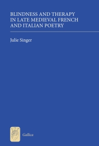 Cover image: Blindness and Therapy in Late Medieval French and Italian Poetry 1st edition 9781843842729