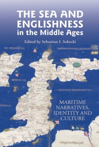 Imagen de portada: The Sea and Englishness in the Middle Ages 1st edition 9781843842767