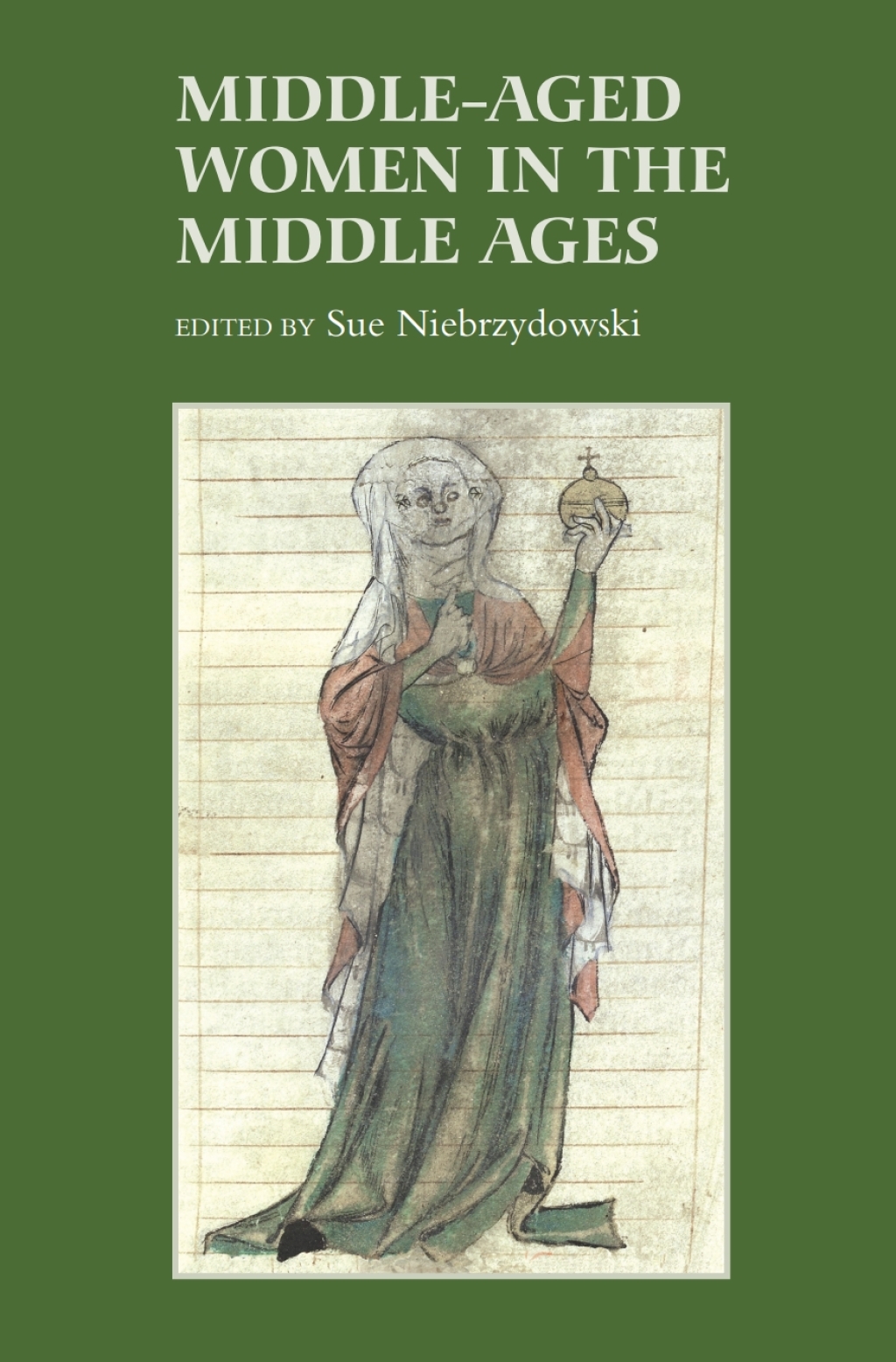Middle-Aged Women in the Middle Ages 1st Edition