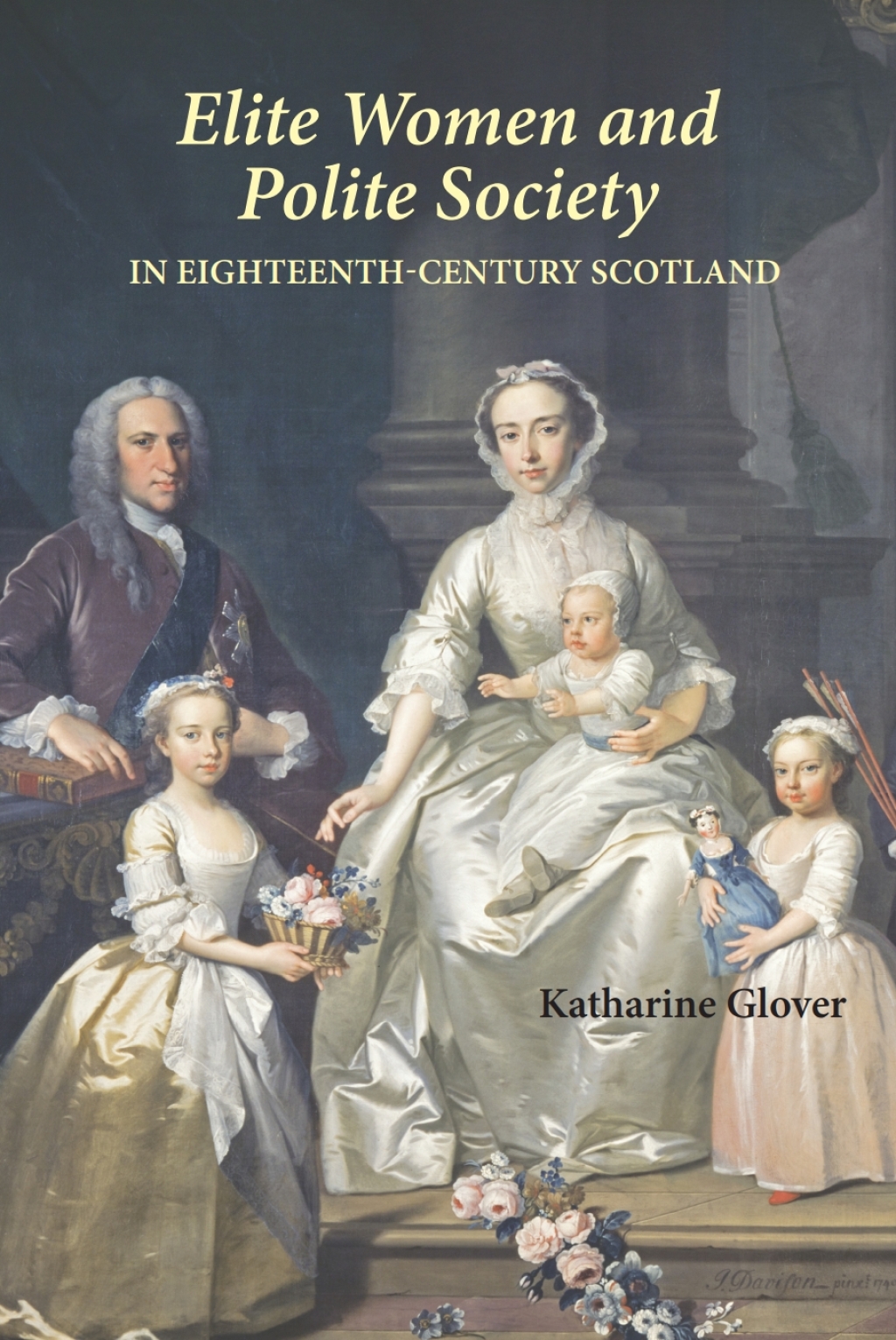 Elite Women and Polite Society in Eighteenth-Century Scotland 1st Edition