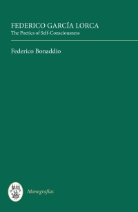 Cover image: Federico García Lorca: The Poetics of Self-Consciousness 1st edition 9781855662216