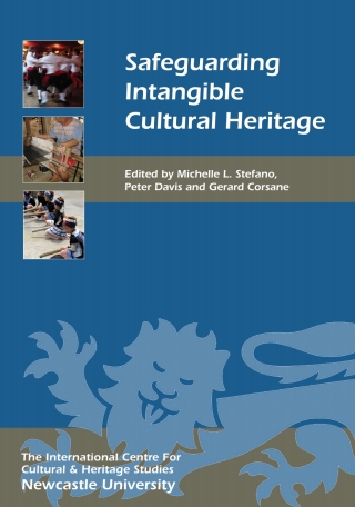 Cover image: Safeguarding Intangible Cultural Heritage 1st edition 9781843837107
