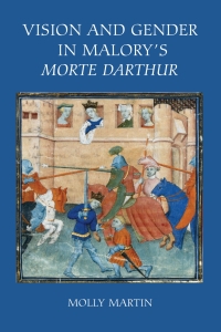 Cover image: Vision and Gender in Malory's <I>Morte Darthur</I> 1st edition 9781843842422