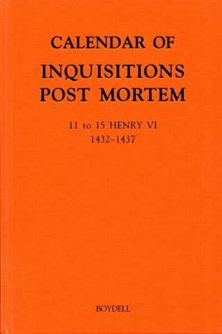 Immagine di copertina: Calendar of Inquisitions Post Mortem and other Analogous Documents preserved in the Public Record Office XXIV: 11-15 Henry VI (1432-1437) 1st edition 9781843836056