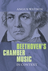 Cover image: Beethoven's Chamber Music in Context 1st edition 9781843835776