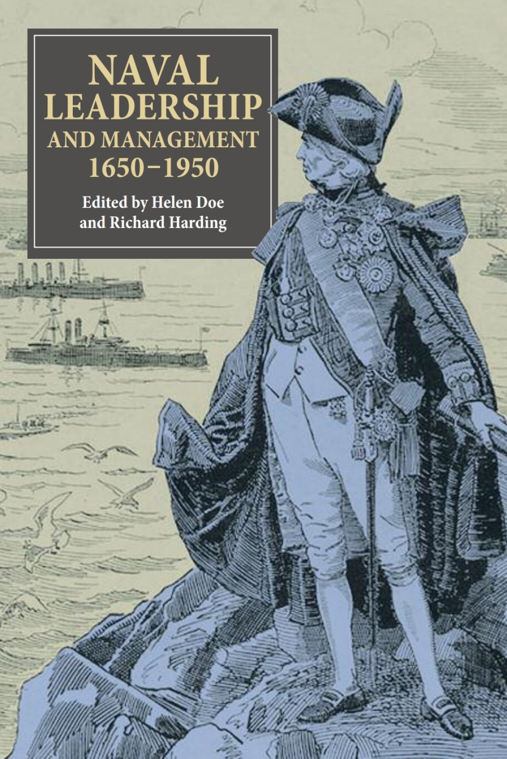 Naval Leadership and Management, 1650-1950 1st Edition