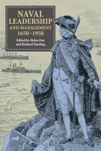 Omslagafbeelding: Naval Leadership and Management, 1650-1950 1st edition 9781843836957