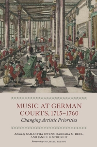 Imagen de portada: Music at German Courts, 1715-1760 1st edition 9781843835981