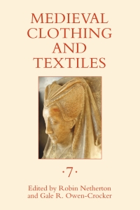 Omslagafbeelding: Medieval Clothing and Textiles 7 1st edition 9781843836254