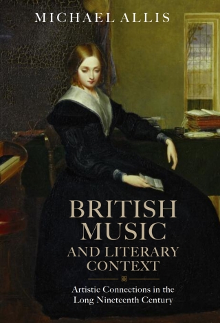 Cover image: British Music and Literary Context 1st edition 9781843837305