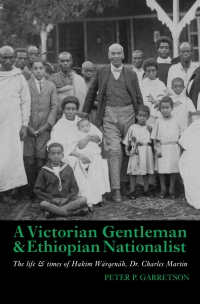 Cover image: A Victorian Gentleman and Ethiopian Nationalist 1st edition 9781847010445