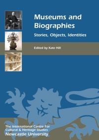 صورة الغلاف: Museums and Biographies 1st edition 9781843839613