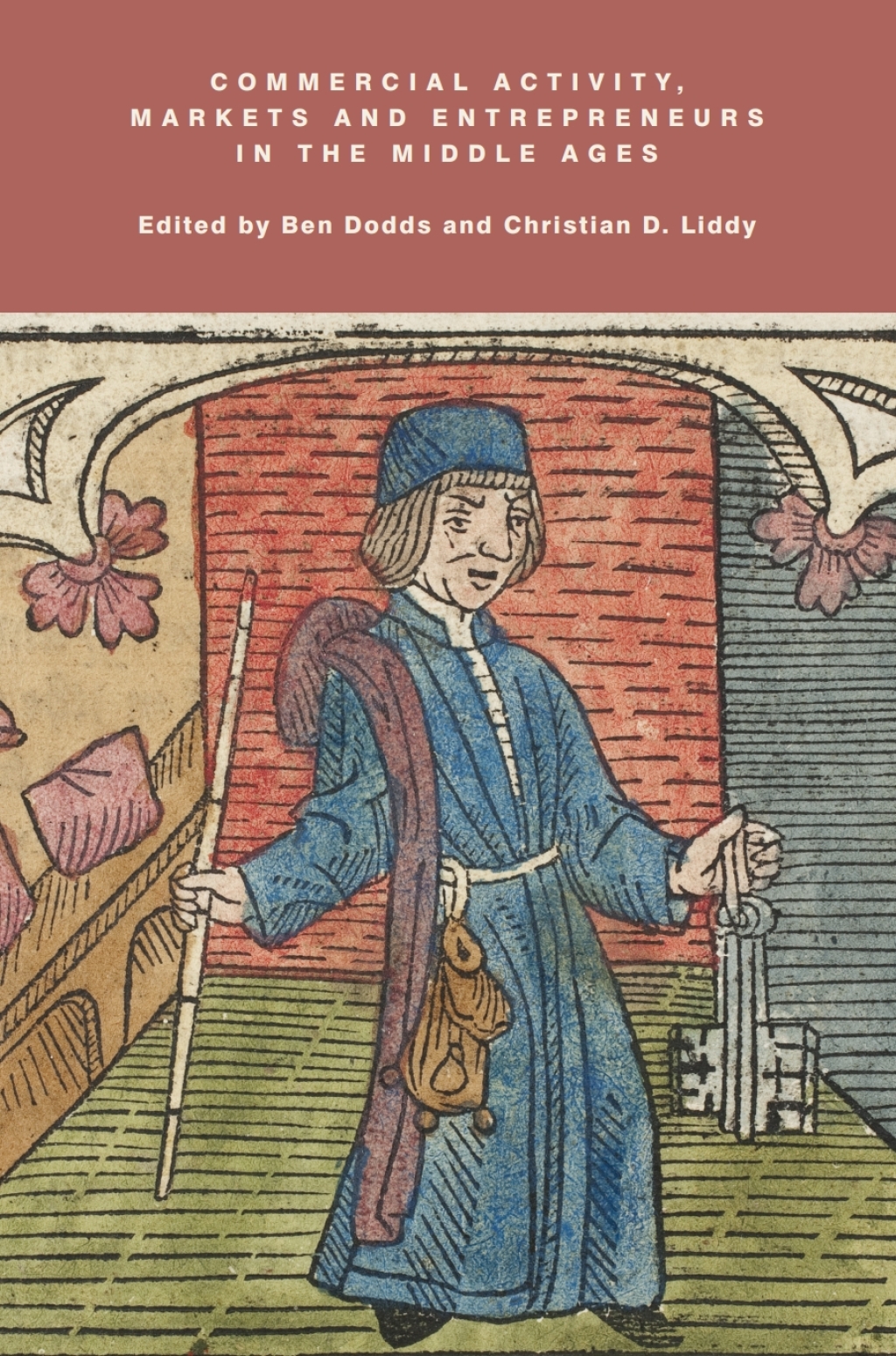 Commercial Activity, Markets and Entrepreneurs in the Middle Ages Essays in Honour of Richard Britnell 1st Edition