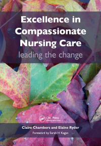 Cover image: Excellence in Compassionate Nursing Care 1st edition 9781846193996