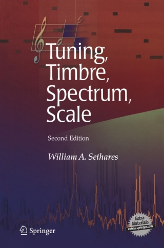 Cover image: Tuning, Timbre, Spectrum, Scale 2nd edition 9781852337971