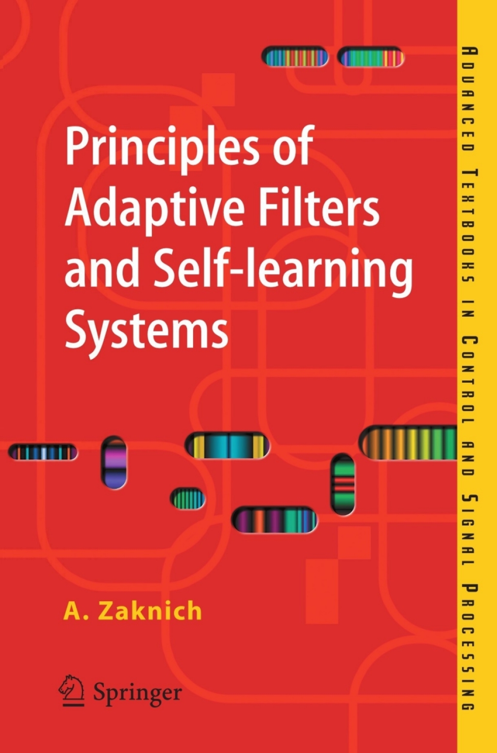 Principles of Adaptive Filters and Self-learning Systems