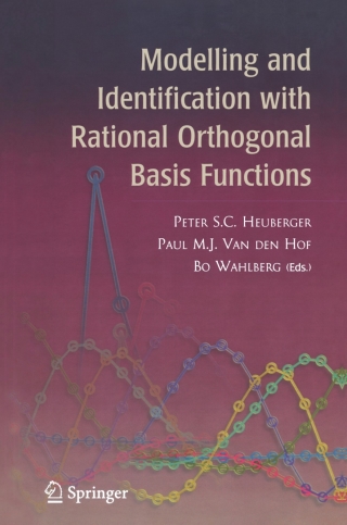表紙画像: Modelling and Identification with Rational Orthogonal Basis Functions 1st edition 9781852339562