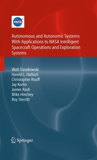 Cover image: Autonomous and Autonomic Systems: With Applications to NASA Intelligent Spacecraft Operations and Exploration Systems 9781846282324
