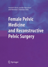 Immagine di copertina: Female Pelvic Medicine and Reconstructive Pelvic Surgery 1st edition 9781846282379