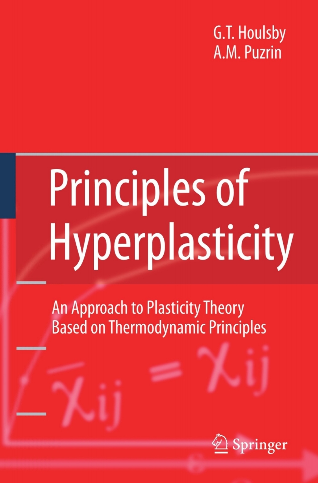 Principles of Hyperplasticity An Approach to Plasticity Theory Based on Thermodynamic Principles