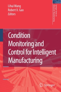 Cover image: Condition Monitoring and Control for Intelligent Manufacturing 1st edition 9781846282683