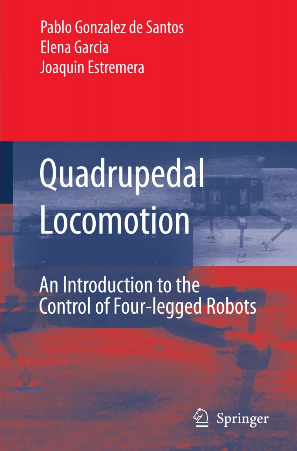 Quadrupedal Locomotion An Introduction to the Control of Four-legged Robots