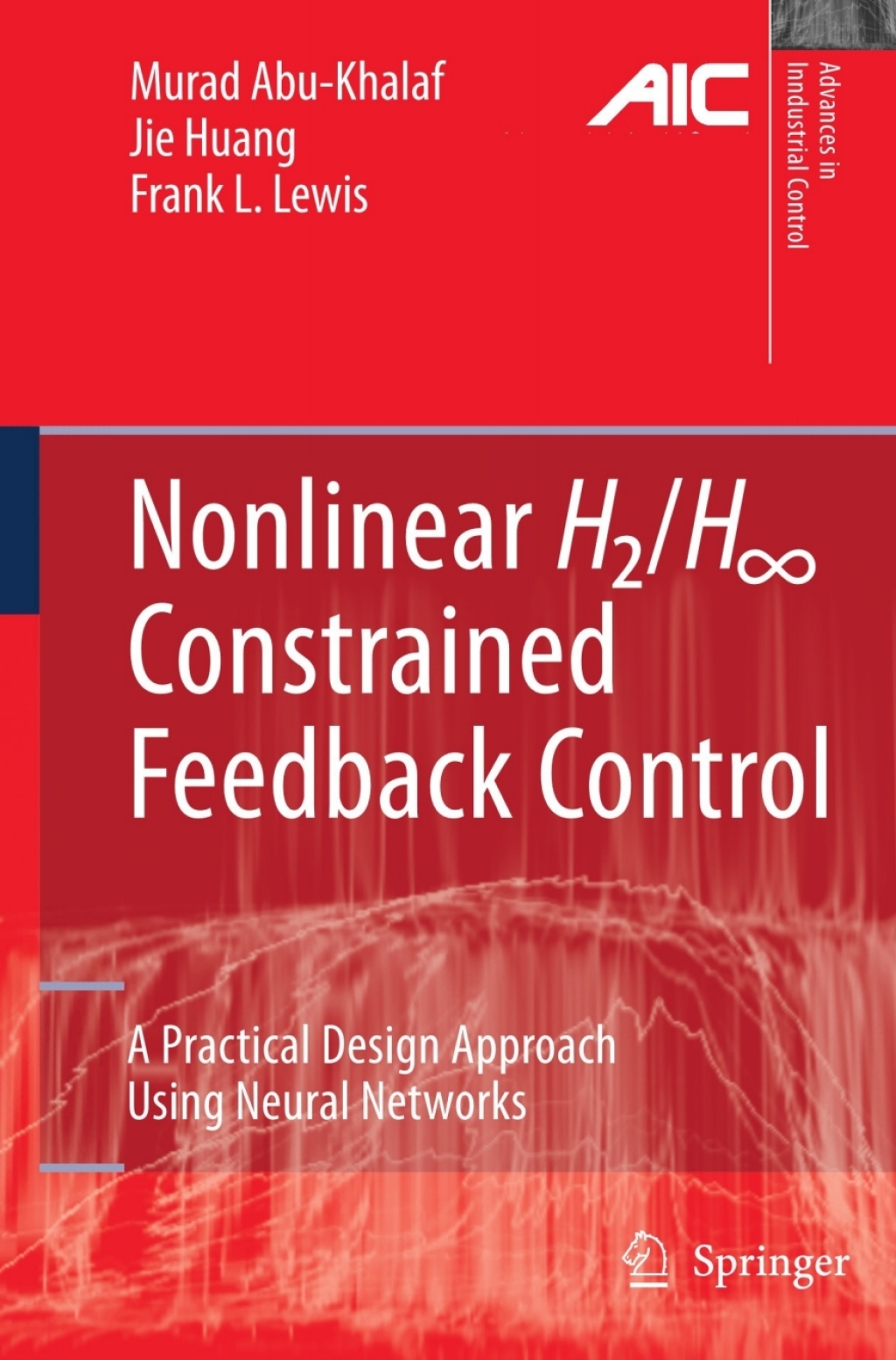 Nonlinear H2/H-Infinity Constrained Feedback Control A Practical Design Approach Using Neural Networks