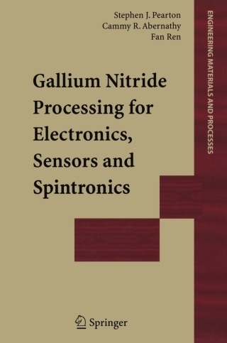 صورة الغلاف: Gallium Nitride Processing for Electronics, Sensors and Spintronics 9781852339357