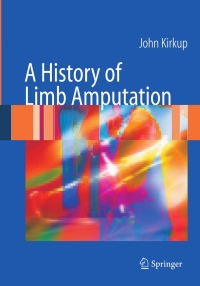 Imagen de portada: A History of Limb Amputation 9781846284434