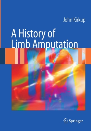 Cover image: A History of Limb Amputation 9781849966023