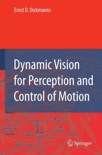 Cover image: Dynamic Vision for Perception and Control of Motion 9781846286377