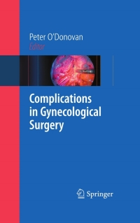 Titelbild: Complications in Gynecological Surgery 1st edition 9781846288821