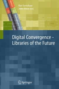 Cover image: Digital Convergence - Libraries of the Future 1st edition 9781846289026