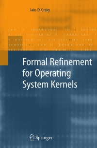 Imagen de portada: Formal Refinement for Operating System Kernels 9781846289668